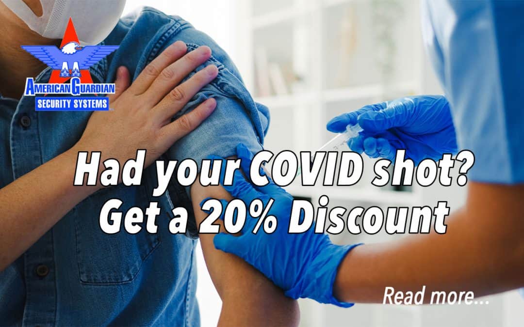 COVID Vaccinations Earn American Guardian Customers Healthy Discounts on ADT Security Systems And Equipment